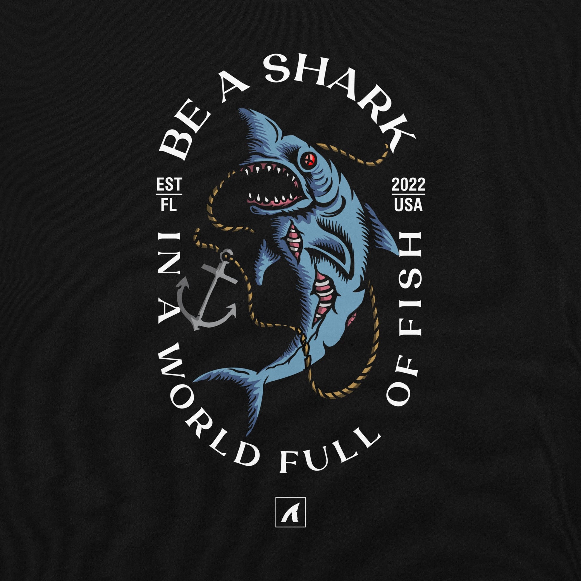 BE A SHARK - Premium  from APEX | Clothing Company - Just $33! Shop now at APEX | Clothing Company